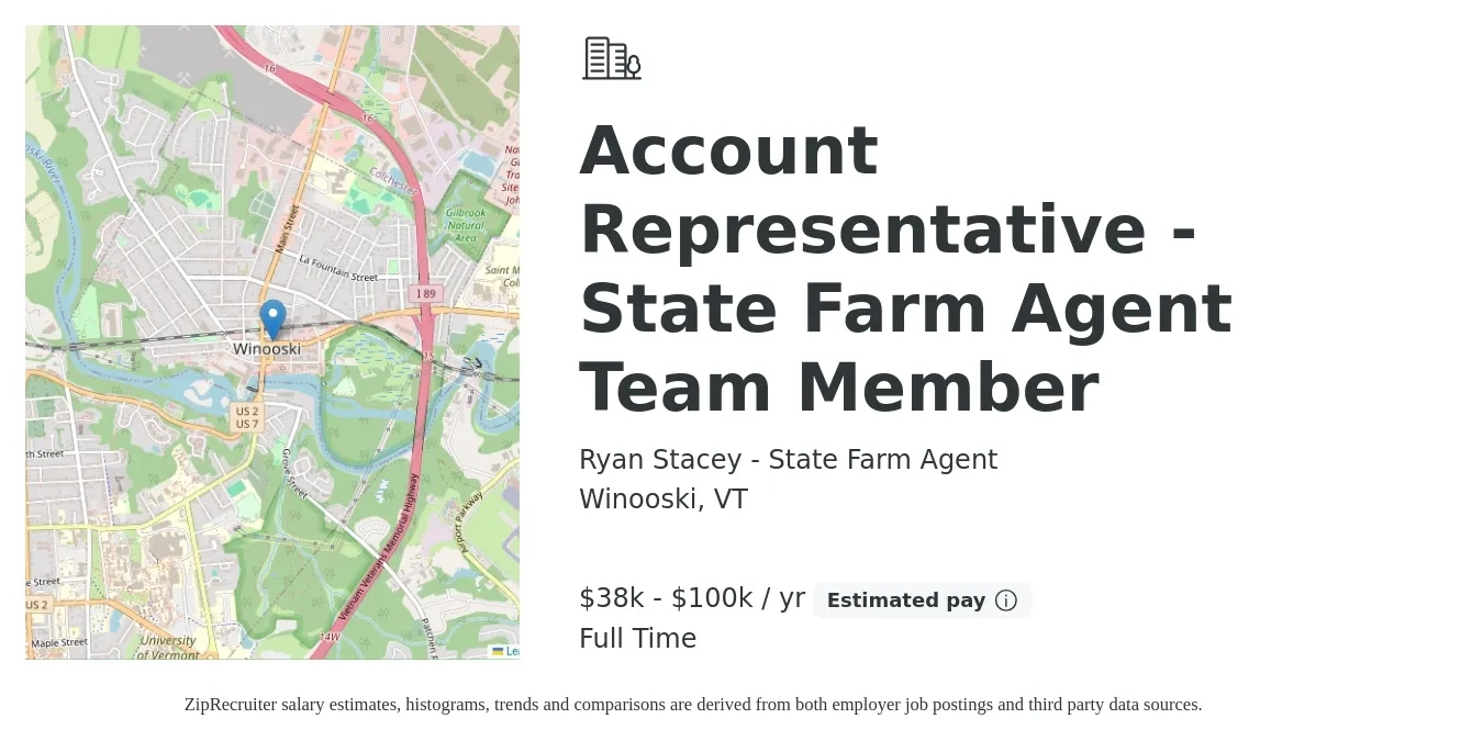 Ryan Stacey - State Farm Agent job posting for a Account Representative - State Farm Agent Team Member in Winooski, VT with a salary of $38,000 to $80,000 Yearly with a map of Winooski location.