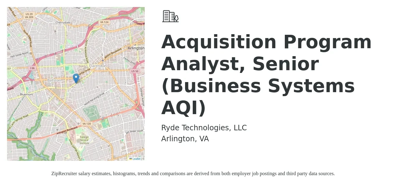Ryde Technologies, LLC job posting for a Acquisition Program Analyst, Senior (Business Systems AQI) in Arlington, VA with a salary of $133,700 to $134,200 Yearly with a map of Arlington location.