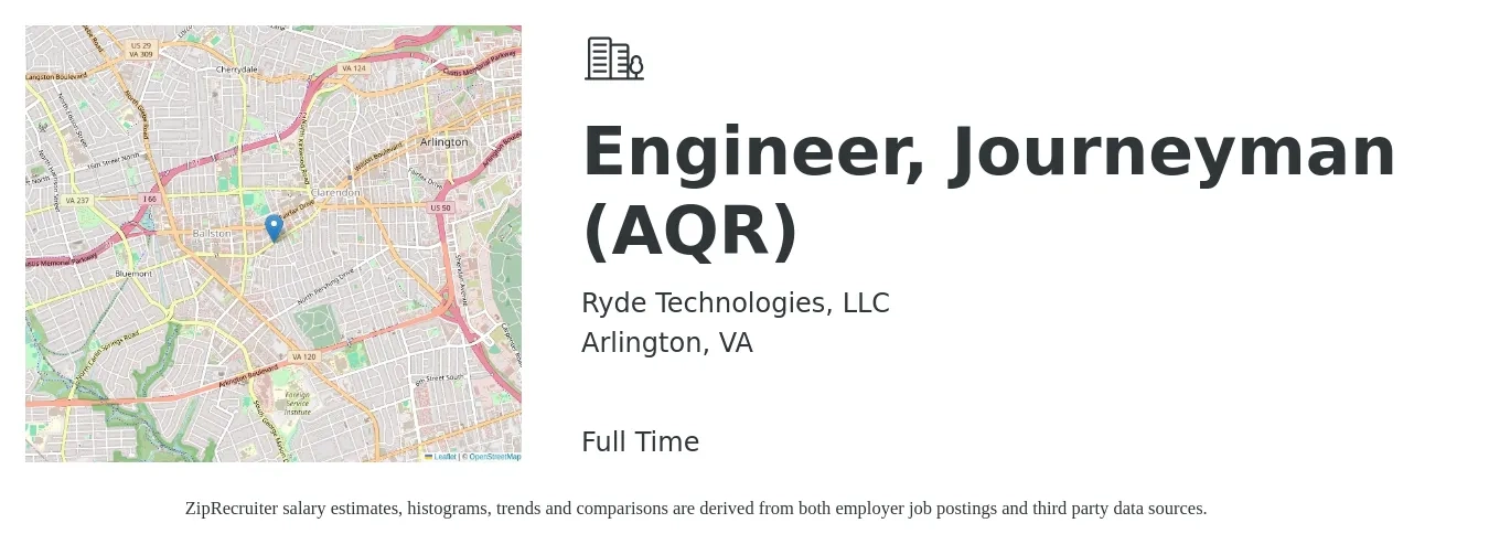 Ryde Technologies, LLC job posting for a Engineer, Journeyman (AQR) in Arlington, VA with a salary of $96,800 to $134,200 Yearly with a map of Arlington location.