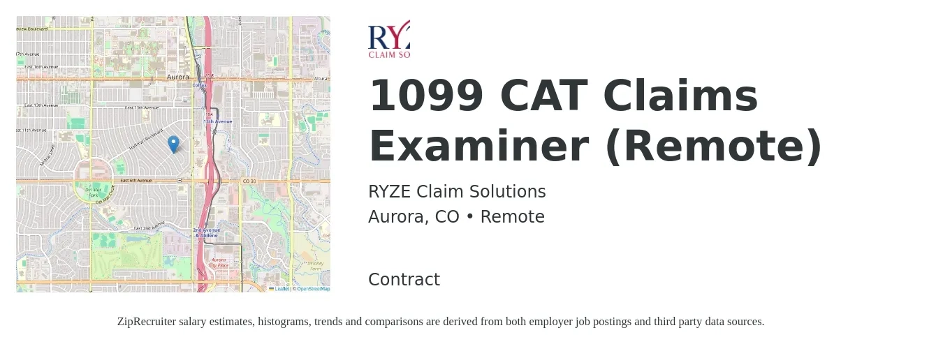 RYZE Claim Solutions job posting for a 1099 CAT Claims Examiner (Remote) in Aurora, CO with a salary of $24 to $37 Hourly with a map of Aurora location.