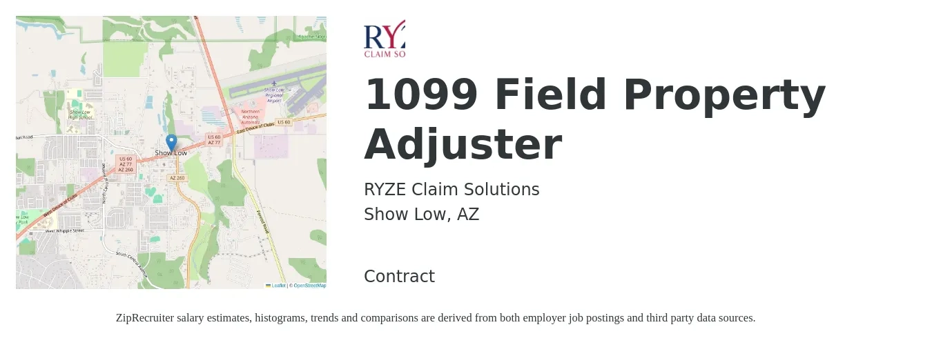 RYZE Claim Solutions job posting for a 1099 Field Property Adjuster in Show Low, AZ with a salary of $64,000 to $82,900 Yearly with a map of Show Low location.