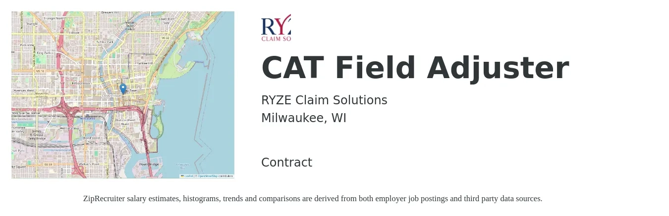 RYZE Claim Solutions job posting for a CAT Field Adjuster in Milwaukee, WI with a salary of $64,000 to $85,200 Yearly with a map of Milwaukee location.