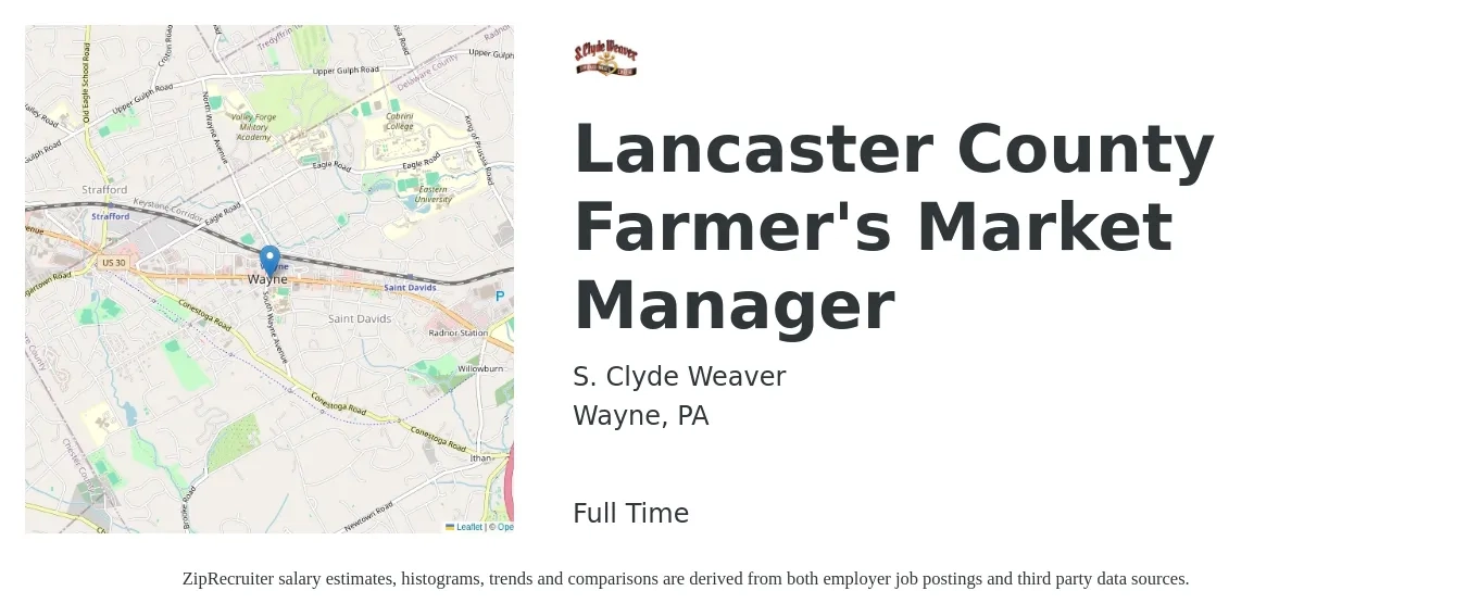 S. Clyde Weaver job posting for a Lancaster County Farmer's Market Manager in Wayne, PA with a salary of $45,000 to $60,000 Yearly with a map of Wayne location.