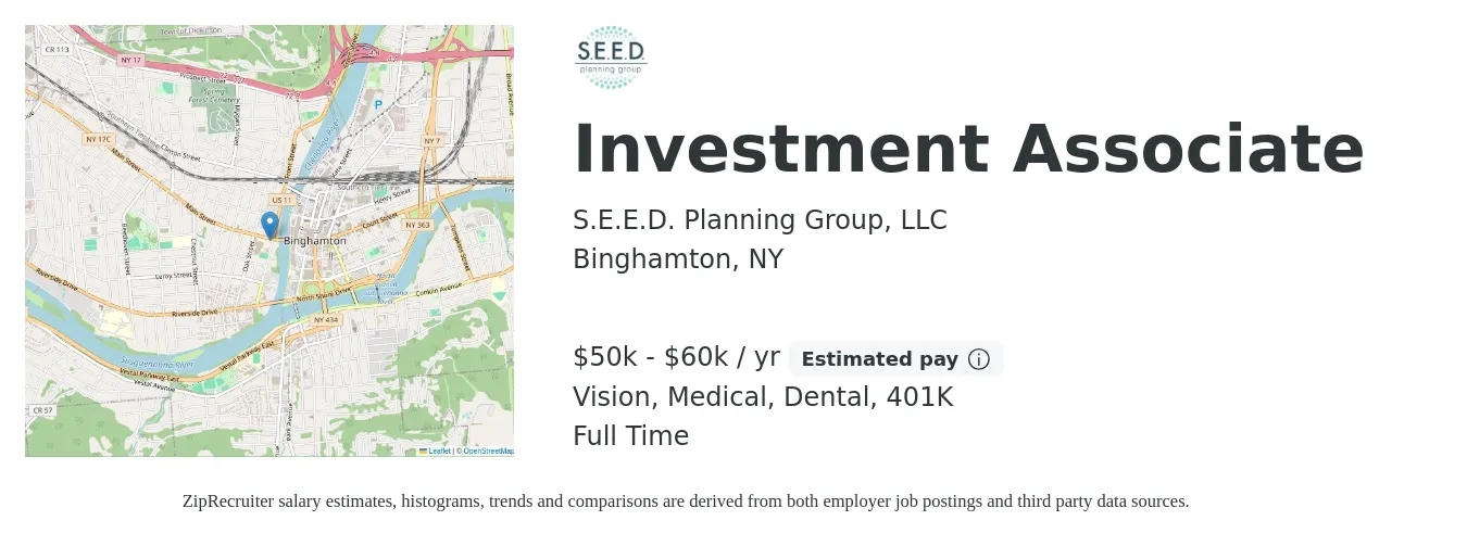 S.E.E.D. Planning Group, LLC job posting for a Investment Associate in Binghamton, NY with a salary of $50,000 to $60,000 Yearly and benefits including 401k, dental, medical, and vision with a map of Binghamton location.