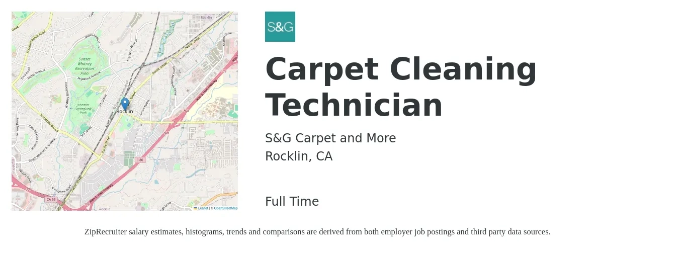 S&G Carpet and More job posting for a Carpet Cleaning Technician in Rocklin, CA with a salary of $45,000 to $60,000 Yearly with a map of Rocklin location.