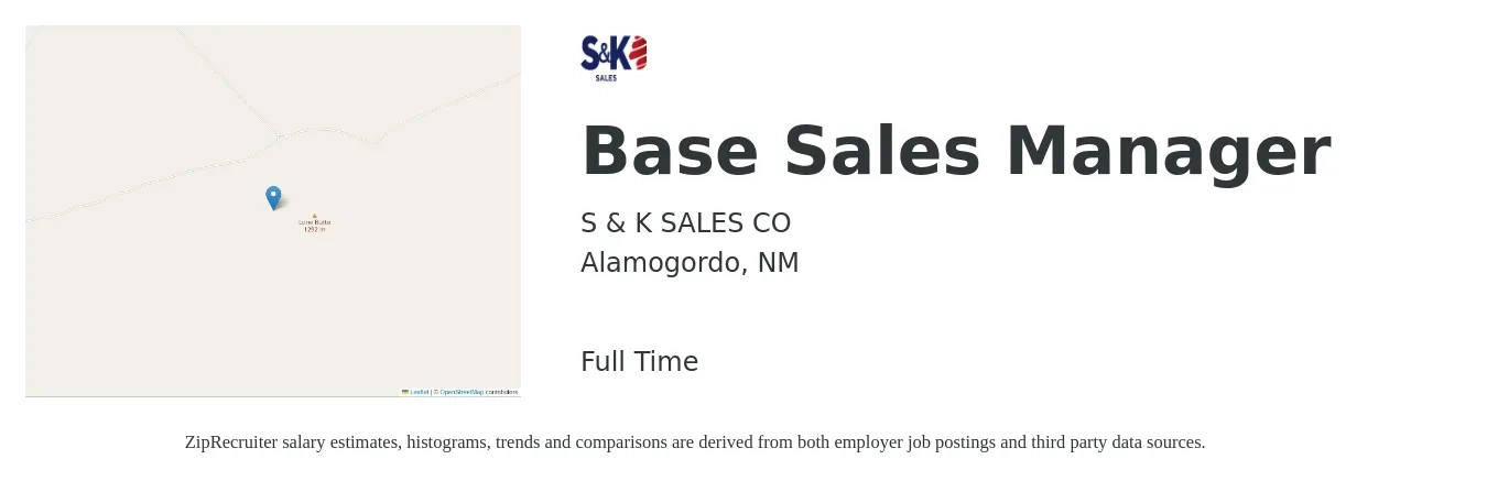 S & K SALES CO job posting for a Base Sales Manager in Alamogordo, NM with a salary of $42,900 to $91,900 Yearly with a map of Alamogordo location.
