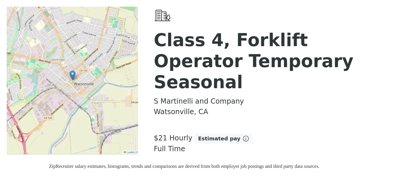 S Martinelli and Company job posting for a Class 4, Forklift Operator Temporary Seasonal in Watsonville, CA with a salary of $22 Hourly with a map of Watsonville location.