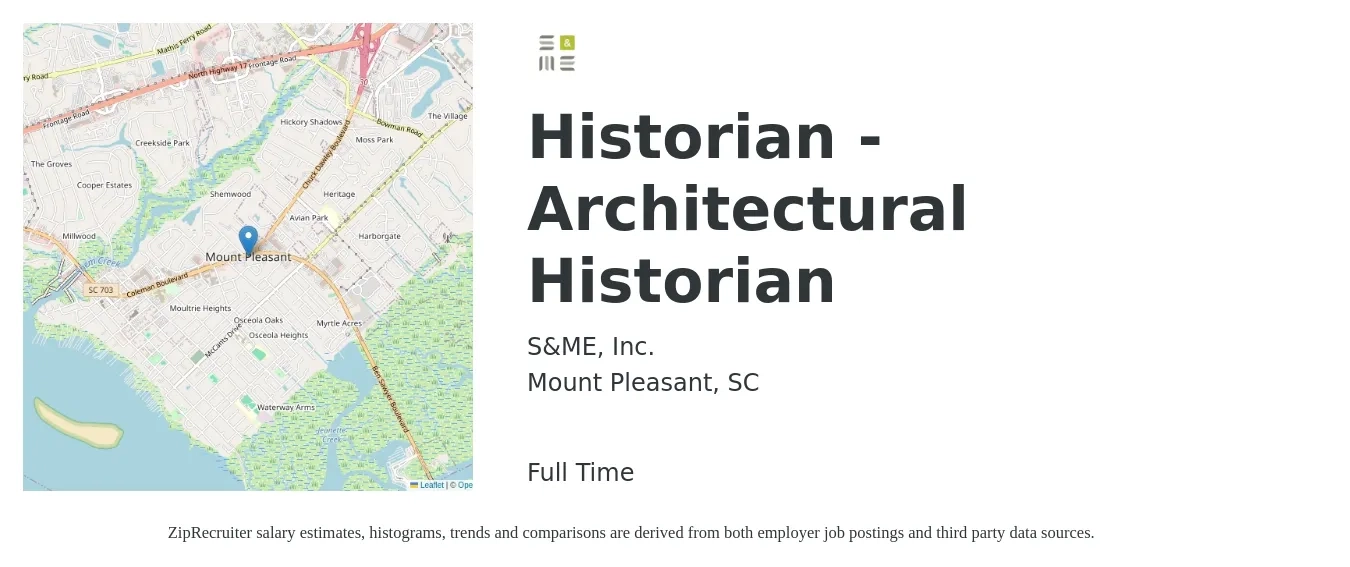S&ME, Inc. job posting for a Historian - Architectural Historian in Mount Pleasant, SC with a salary of $63,500 to $100,200 Yearly with a map of Mount Pleasant location.