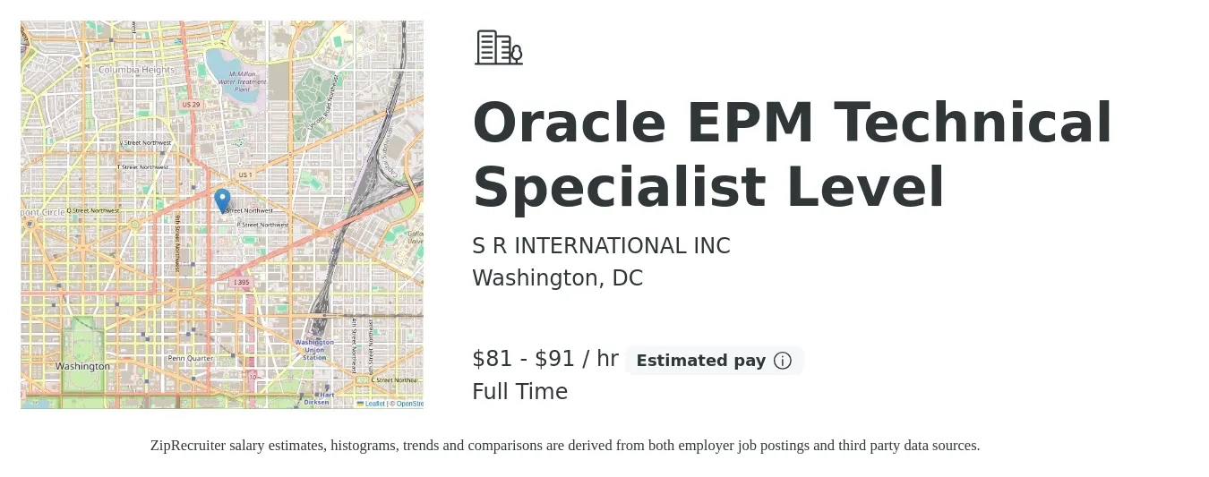 S R INTERNATIONAL INC job posting for a Oracle EPM Technical Specialist Level in Washington, DC with a salary of $85 to $95 Hourly with a map of Washington location.