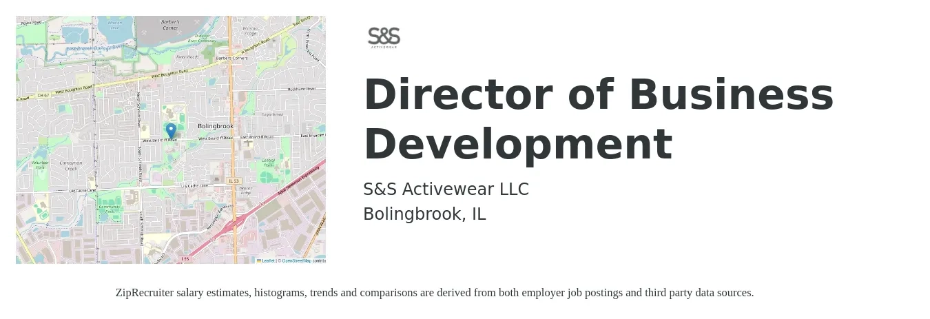 S&S Activewear LLC job posting for a Director of Business Development in Bolingbrook, IL with a salary of $92,500 to $149,800 Yearly with a map of Bolingbrook location.