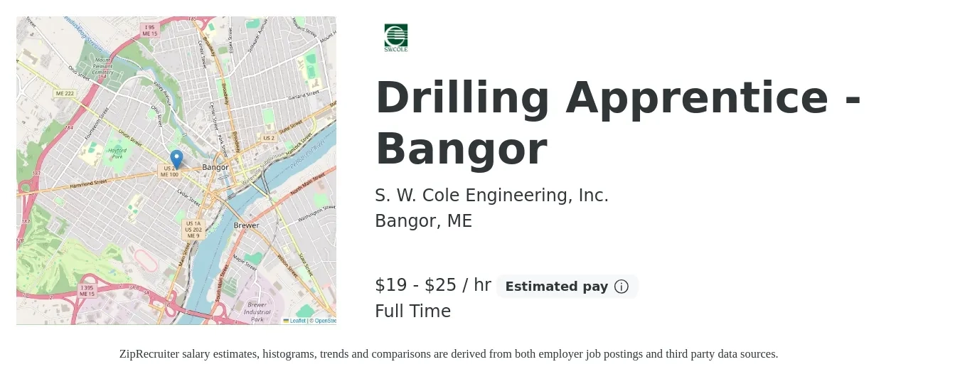 S. W. Cole Engineering, Inc. job posting for a Drilling Apprentice - Bangor in Bangor, ME with a salary of $20 to $26 Hourly with a map of Bangor location.