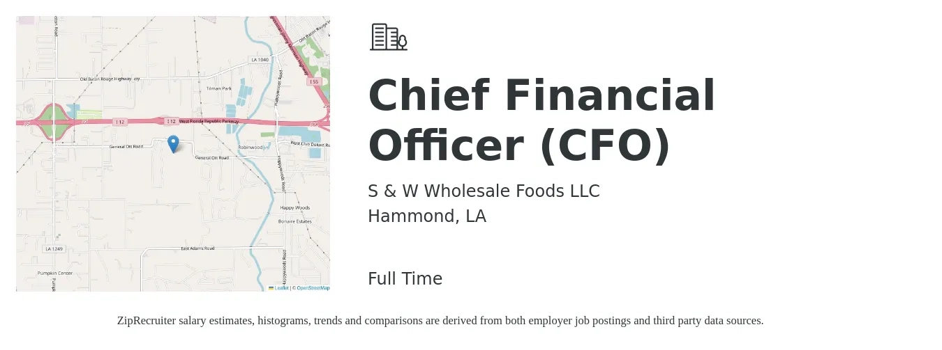 S & W Wholesale Foods LLC job posting for a Chief Financial Officer (CFO) in Hammond, LA with a salary of $108,600 to $308,100 Yearly with a map of Hammond location.