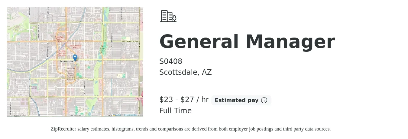 S0408 job posting for a General Manager in Scottsdale, AZ with a salary of $24 to $28 Hourly with a map of Scottsdale location.