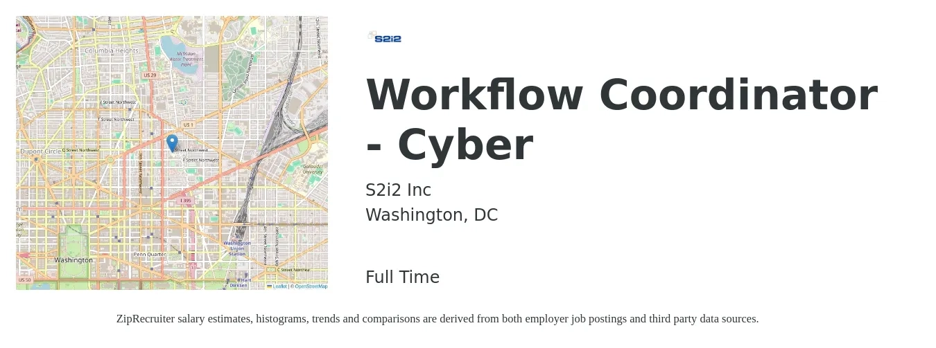 S2i2 Inc job posting for a Workflow Coordinator - Cyber in Washington, DC with a salary of $26 to $37 Hourly with a map of Washington location.
