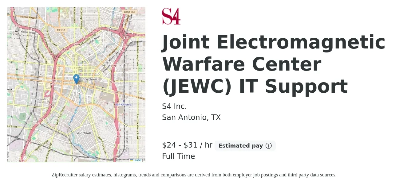 S4 Inc. job posting for a Joint Electromagnetic Warfare Center (JEWC) IT Support in San Antonio, TX with a salary of $25 to $33 Hourly with a map of San Antonio location.