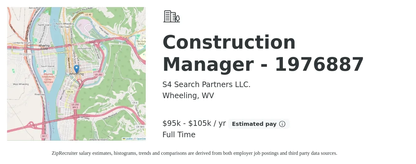 S4 Search Partners LLC. job posting for a Construction Manager - 1976887 in Wheeling, WV with a salary of $95,000 to $105,000 Yearly with a map of Wheeling location.