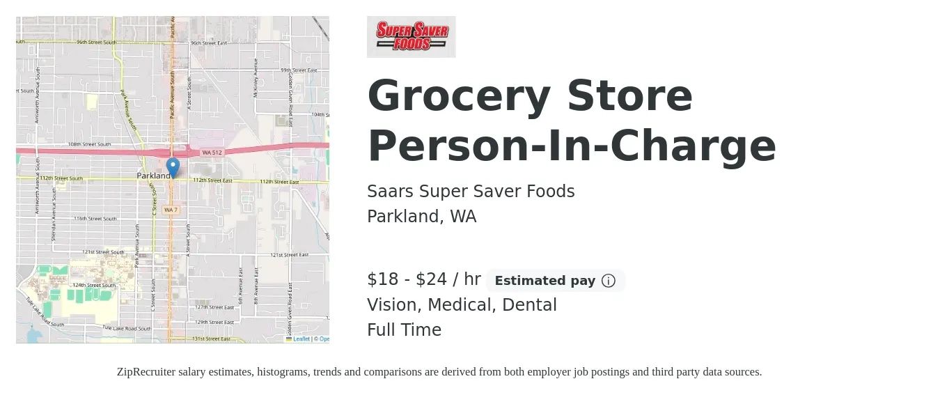 Saars Super Saver Foods job posting for a Grocery Store Person-In-Charge in Parkland, WA with a salary of $19 to $25 Hourly and benefits including dental, life_insurance, medical, retirement, and vision with a map of Parkland location.