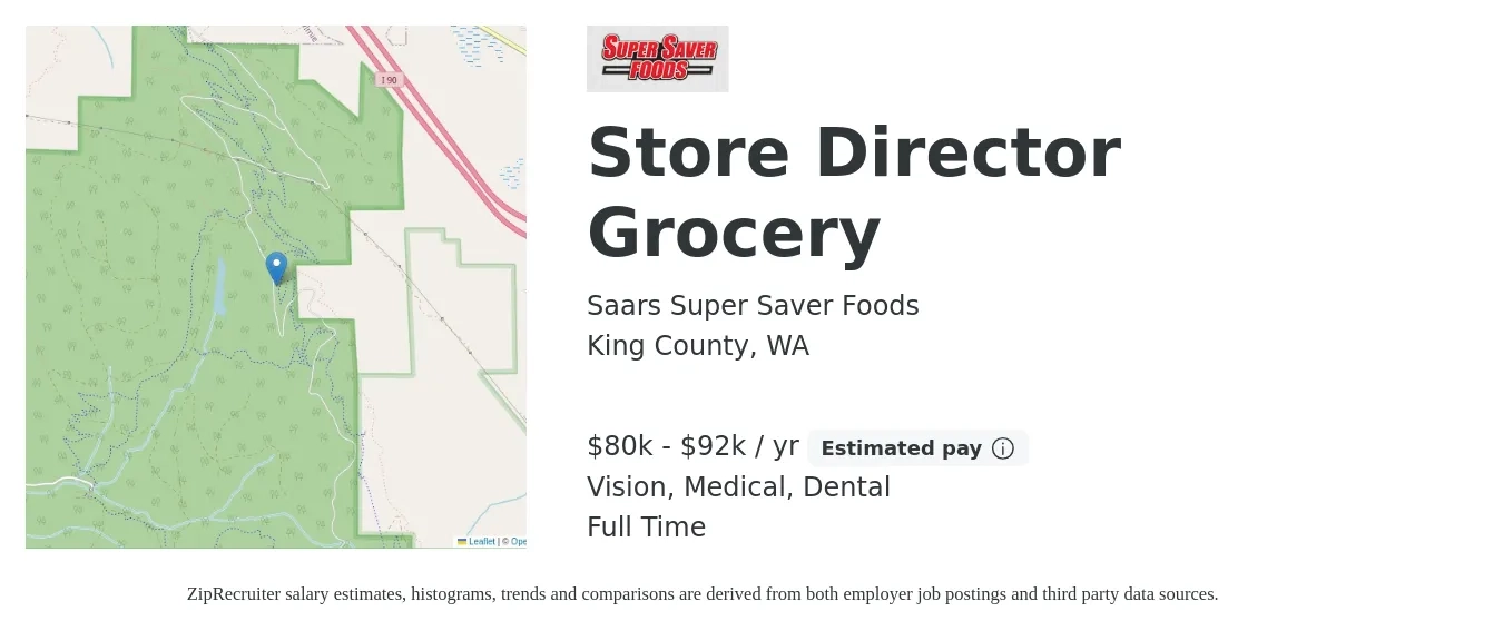 Saars Super Saver Foods job posting for a Store Director Grocery in King County, WA with a salary of $80,000 to $92,000 Yearly and benefits including medical, retirement, vision, and dental with a map of King County location.