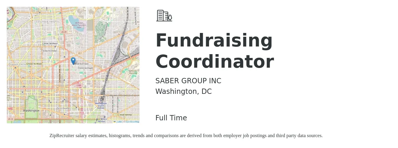SABER GROUP INC job posting for a Fundraising Coordinator in Washington, DC with a salary of $600 to $800 Weekly with a map of Washington location.