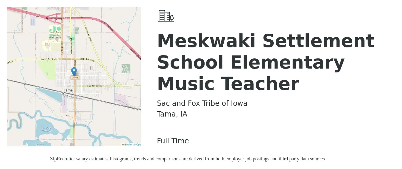 Sac and Fox Tribe of Iowa job posting for a Meskwaki Settlement School Elementary Music Teacher in Tama, IA with a salary of $36,700 to $51,400 Yearly with a map of Tama location.
