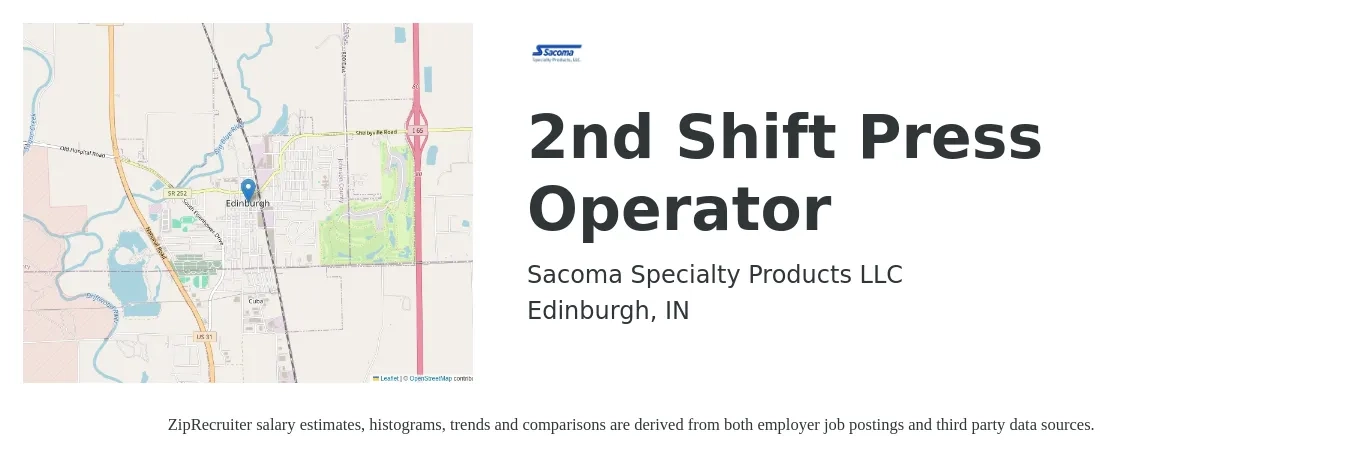 Sacoma Specialty Products LLC job posting for a 2nd Shift Press Operator in Edinburgh, IN with a salary of $16 to $21 Hourly with a map of Edinburgh location.