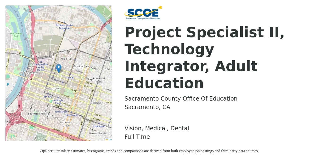 Sacramento County Office of Education job posting for a Project Specialist II, Technology Integrator, Adult Education in Sacramento, CA with a salary of $54,900 to $84,200 Yearly and benefits including dental, life_insurance, medical, retirement, and vision with a map of Sacramento location.