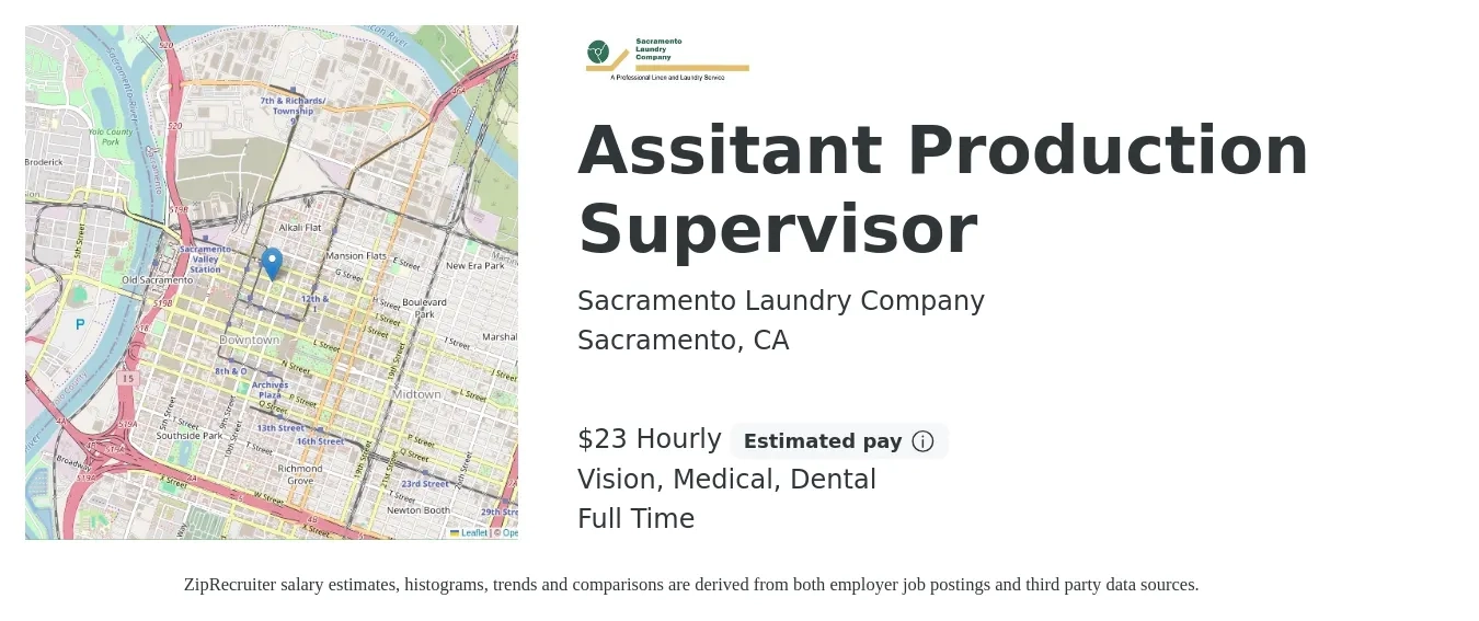 Sacramento Laundry Company job posting for a Assitant Production Supervisor in Sacramento, CA with a salary of $24 Hourly and benefits including dental, life_insurance, medical, and vision with a map of Sacramento location.