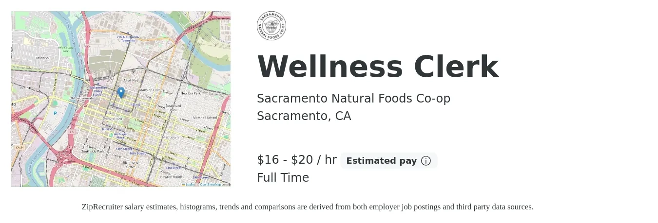 Sacramento Natural Foods Co-op job posting for a Wellness Clerk in Sacramento, CA with a salary of $18 to $22 Hourly and benefits including dental, life_insurance, medical, pto, retirement, and vision with a map of Sacramento location.