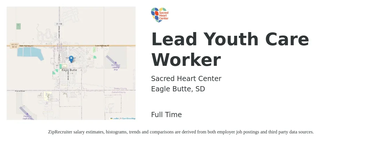 Sacred Heart Center job posting for a Lead Youth Care Worker in Eagle Butte, SD with a salary of $15 to $21 Hourly with a map of Eagle Butte location.