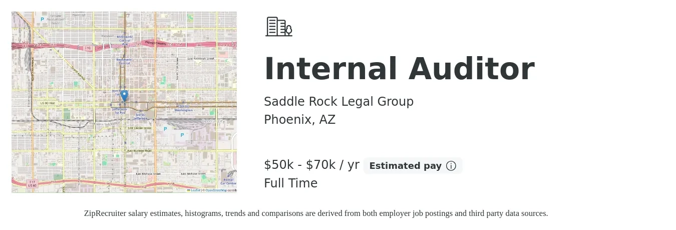 Saddle Rock Legal Group job posting for a Internal Auditor in Phoenix, AZ with a salary of $50,000 to $70,000 Yearly with a map of Phoenix location.