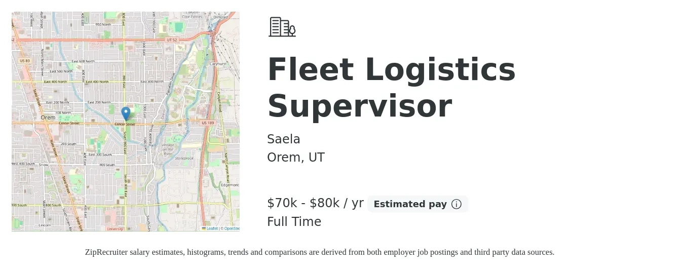 Saela job posting for a Fleet Logistics Supervisor in Orem, UT with a salary of $70,000 to $80,000 Yearly with a map of Orem location.