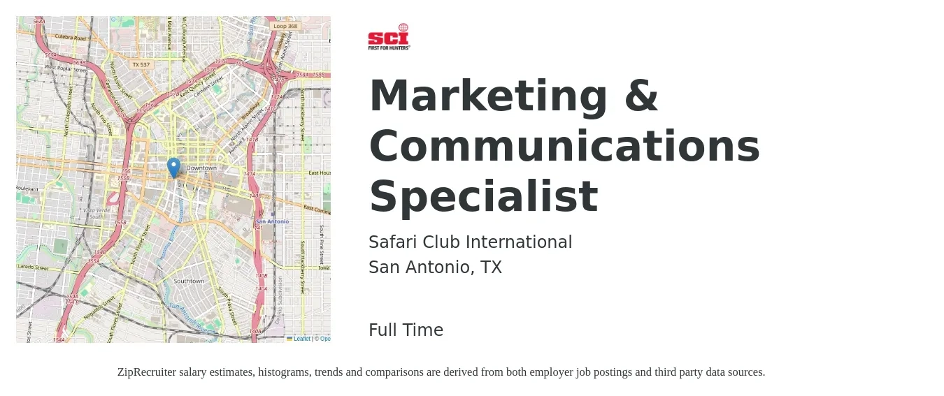 Safari Club International job posting for a Marketing & Communications Specialist in San Antonio, TX with a salary of $52,000 to $68,300 Yearly with a map of San Antonio location.