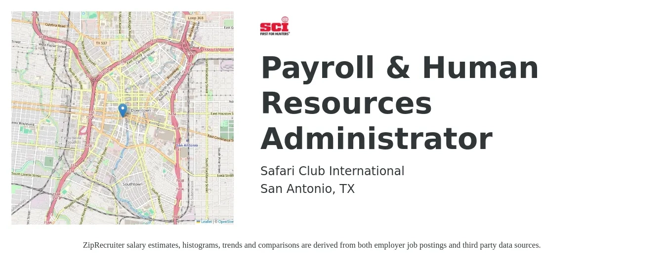 Safari Club International job posting for a Payroll & Human Resources Administrator in San Antonio, TX with a salary of $21 to $28 Hourly with a map of San Antonio location.