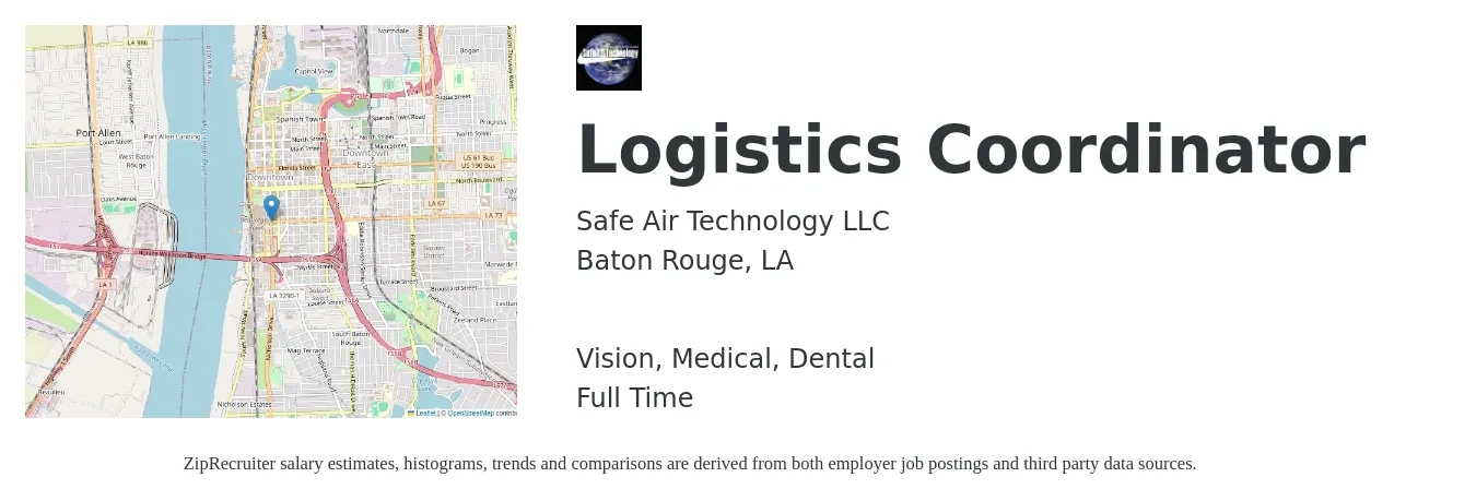 Safe Air Technology LLC job posting for a Logistics Coordinator in Baton Rouge, LA with a salary of $19 to $25 Hourly and benefits including dental, life_insurance, medical, pto, retirement, and vision with a map of Baton Rouge location.