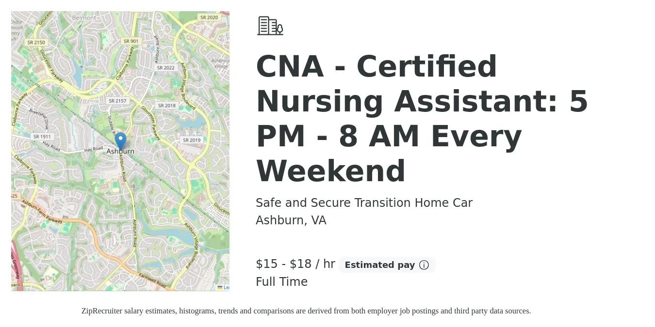 Safe and Secure Transition Home Car job posting for a CNA - Certified Nursing Assistant: 5 PM - 8 AM Every Weekend in Ashburn, VA with a salary of $16 to $19 Hourly with a map of Ashburn location.