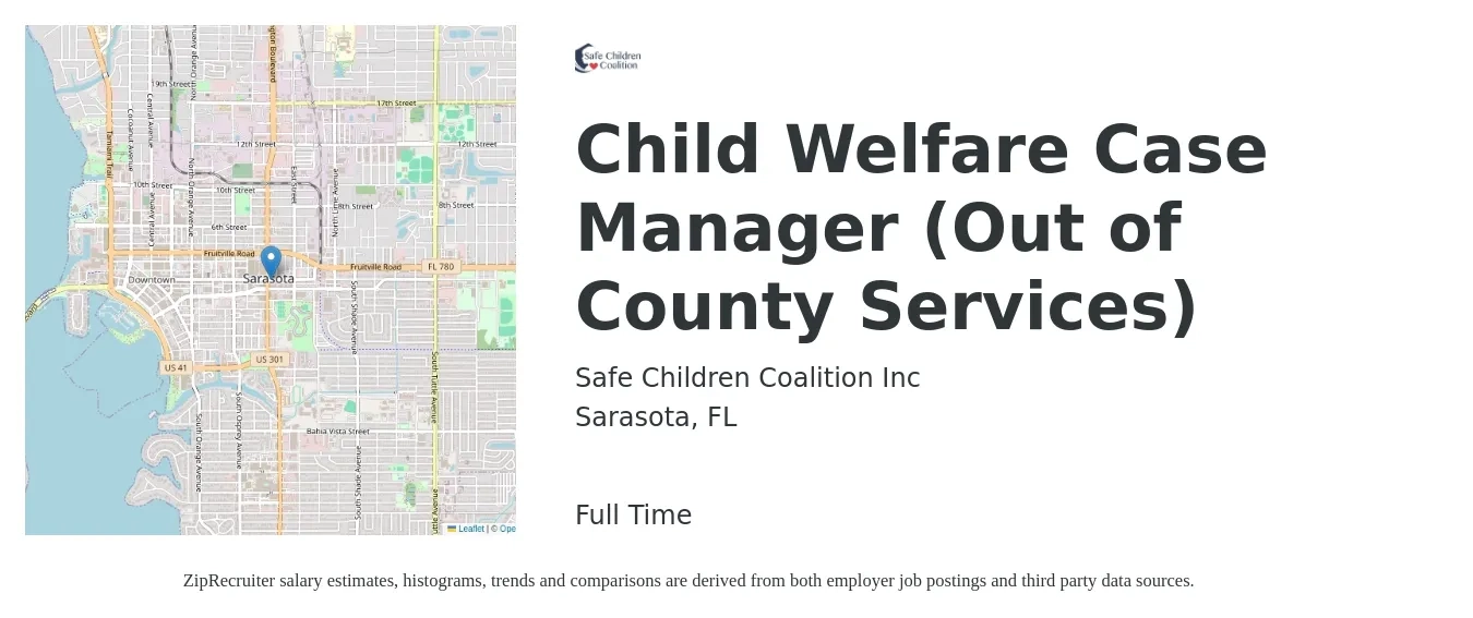 Safe Children Coalition Inc job posting for a Child Welfare Case Manager (Out of County Services) in Sarasota, FL with a salary of $19 to $27 Hourly with a map of Sarasota location.