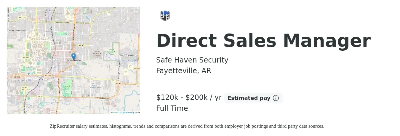 Safe Haven Security job posting for a Direct Sales Manager in Fayetteville, AR with a salary of $120,000 to $200,000 Yearly with a map of Fayetteville location.