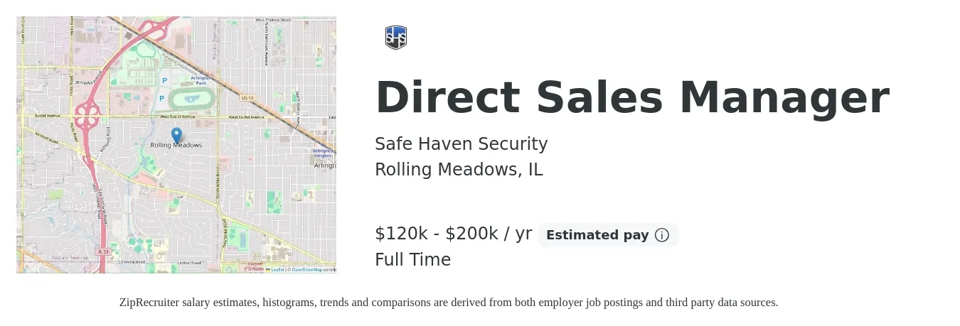 Safe Haven Security job posting for a Direct Sales Manager in Rolling Meadows, IL with a salary of $120,000 to $200,000 Yearly with a map of Rolling Meadows location.