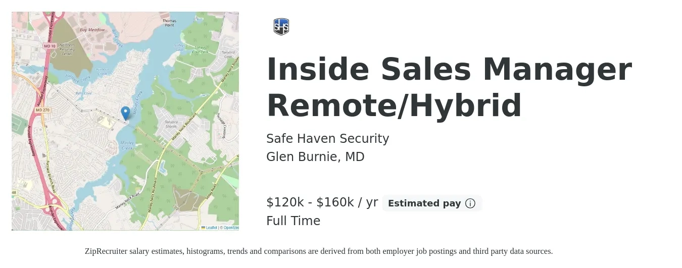 Safe Haven Security job posting for a Inside Sales Manager Remote/Hybrid in Glen Burnie, MD with a salary of $120,000 to $160,000 Yearly with a map of Glen Burnie location.