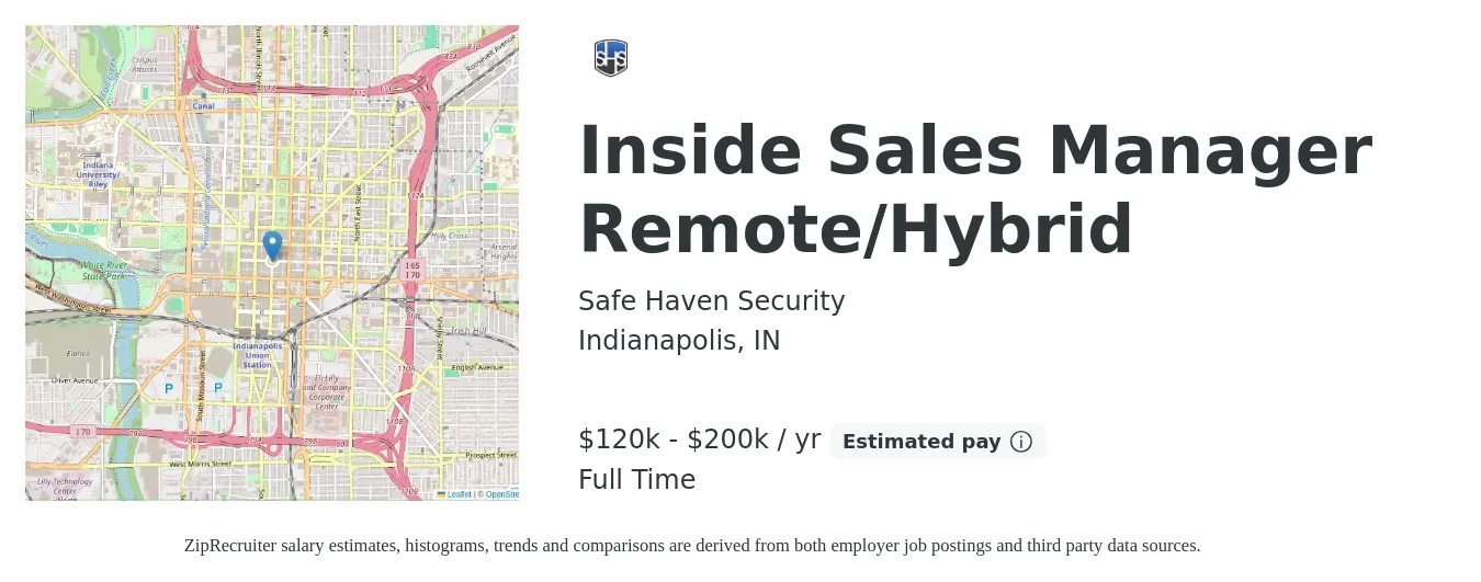 Safe Haven Security job posting for a Inside Sales Manager Remote/Hybrid in Indianapolis, IN with a salary of $120,000 to $200,000 Yearly with a map of Indianapolis location.