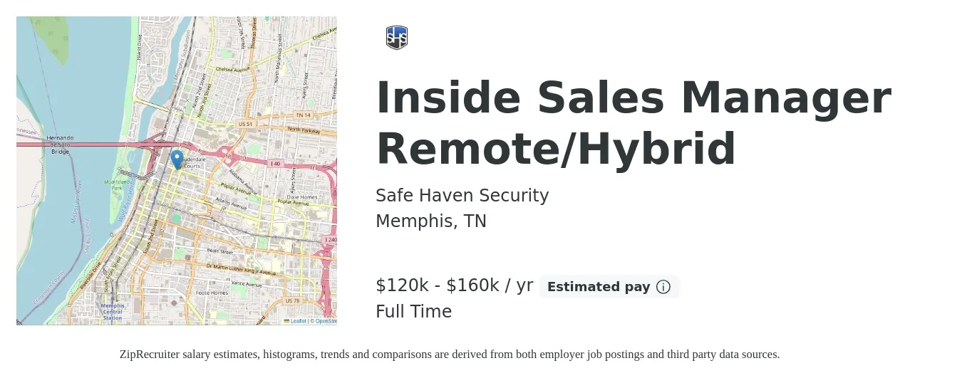 Safe Haven Security Services, LLC job posting for a Inside Sales Manager Remote/Hybrid in Memphis, TN with a salary of $120,000 to $160,000 Yearly with a map of Memphis location.