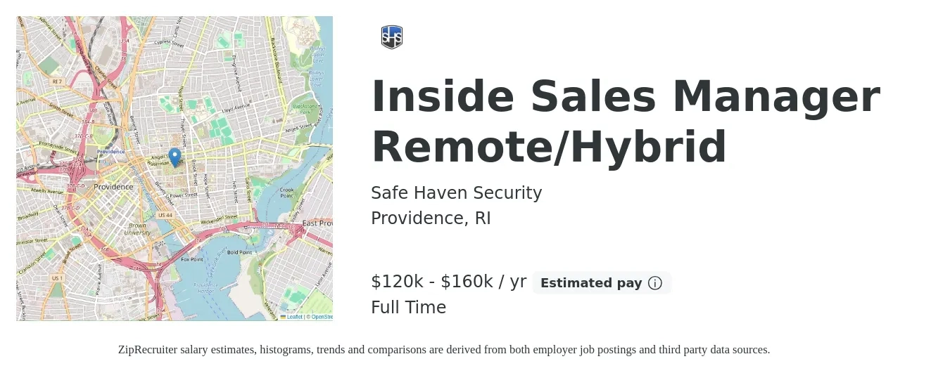 Safe Haven Security job posting for a Inside Sales Manager Remote/Hybrid in Providence, RI with a salary of $120,000 to $160,000 Yearly with a map of Providence location.