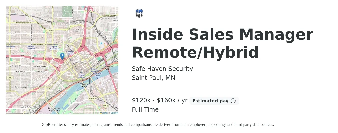 Safe Haven Security Services, LLC job posting for a Inside Sales Manager Remote/Hybrid in Saint Paul, MN with a salary of $120,000 to $160,000 Yearly with a map of Saint Paul location.