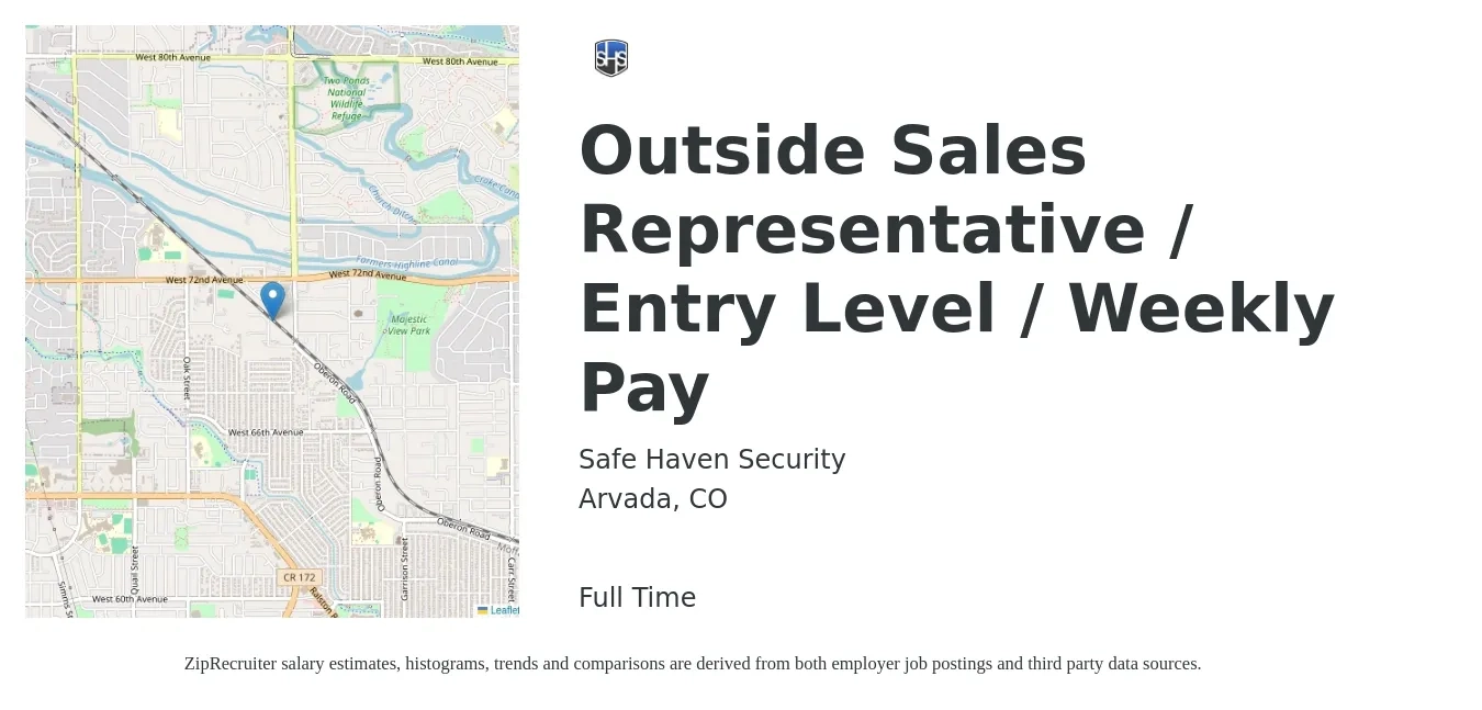 Safe Haven Security job posting for a Outside Sales Representative / Entry Level / Weekly Pay in Arvada, CO with a salary of $65,000 to $120,000 Yearly with a map of Arvada location.