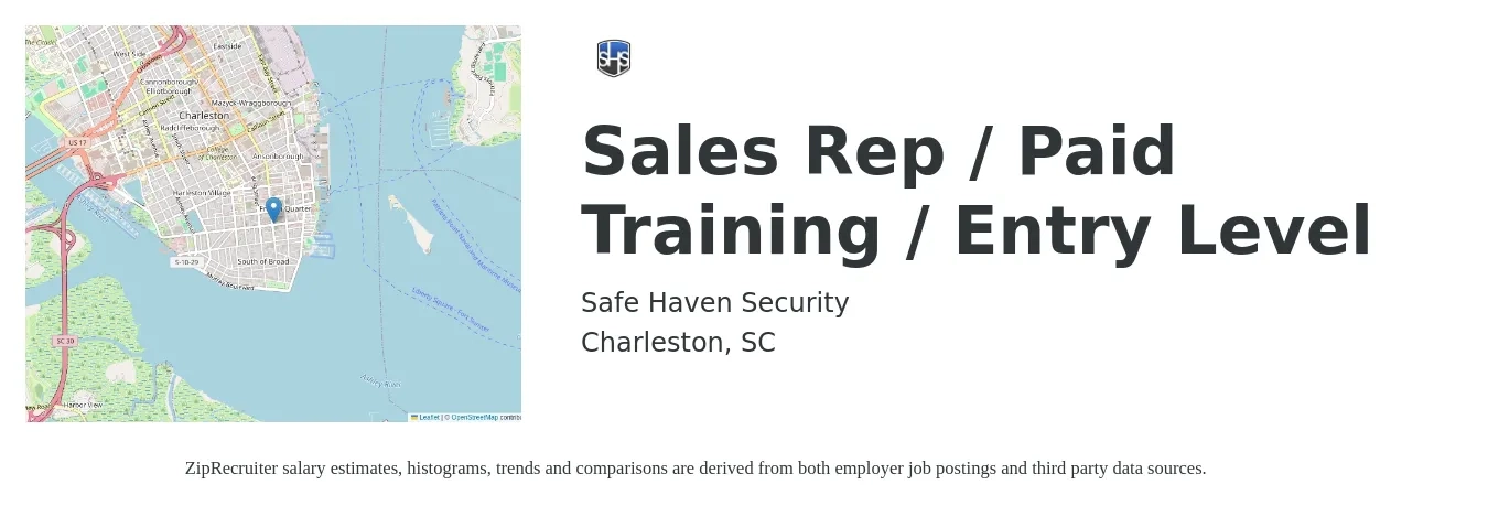 Safe Haven Security job posting for a Sales Rep / Paid Training / Entry Level in Charleston, SC with a salary of $2,000 Monthly with a map of Charleston location.