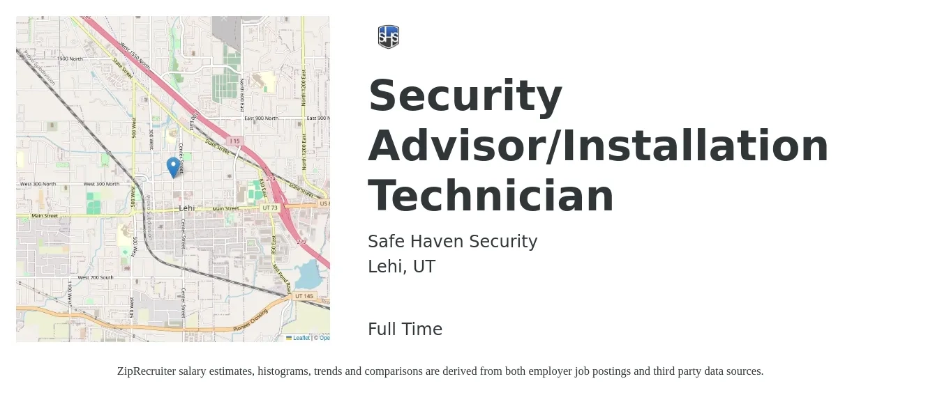Safe Haven Security job posting for a Security Advisor/Installation Technician in Lehi, UT with a salary of $55,000 to $100,000 Yearly with a map of Lehi location.