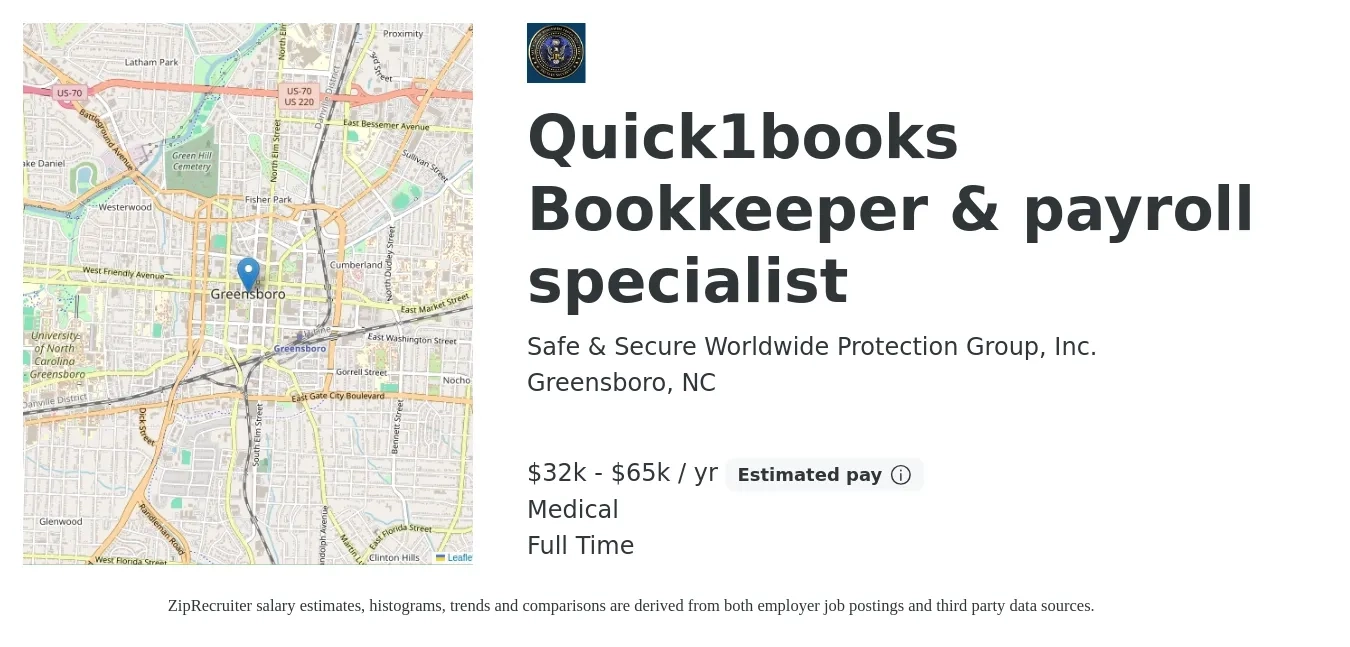 Safe & Secure Worldwide Protection Group, Inc. job posting for a Quick1books Bookkeeper & payroll specialist in Greensboro, NC with a salary of $32,000 to $65,000 Yearly and benefits including medical with a map of Greensboro location.