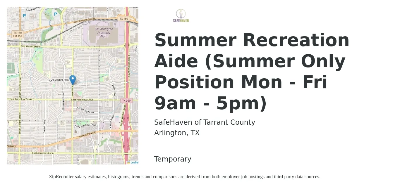SafeHaven of Tarrant County job posting for a Summer Recreation Aide (Summer Only Position Mon - Fri 9am - 5pm) in Arlington, TX with a salary of $14 to $14 Hourly with a map of Arlington location.