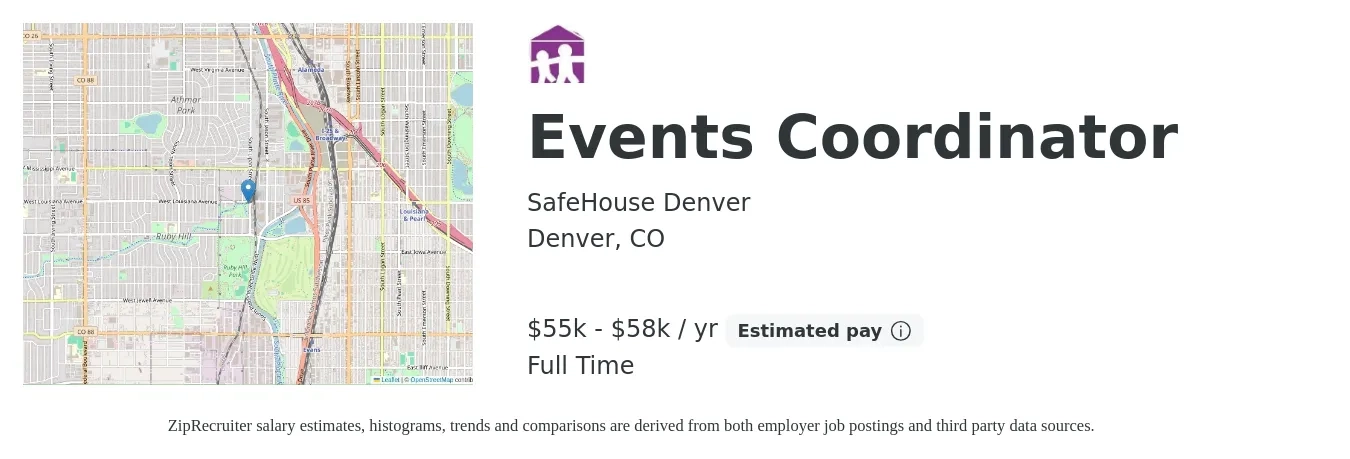 SafeHouse Denver job posting for a Events Coordinator in Denver, CO with a salary of $55,000 to $58,000 Yearly with a map of Denver location.