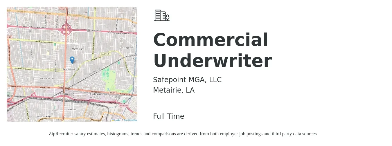 Safepoint MGA, LLC job posting for a Commercial Underwriter in Metairie, LA with a salary of $45,100 to $74,800 Yearly with a map of Metairie location.
